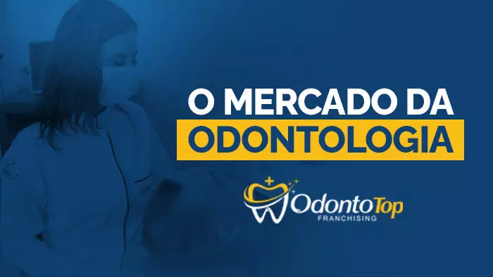 O mercado da odontologia é promissor? Leia e descubra