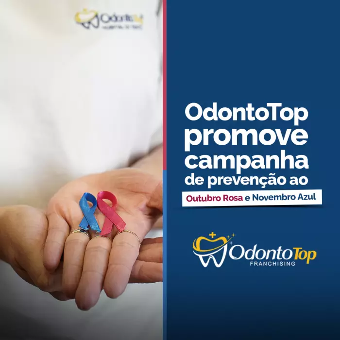 OdontoTop promove campanha de prevenção Outubro Rosa e Novembro Azul