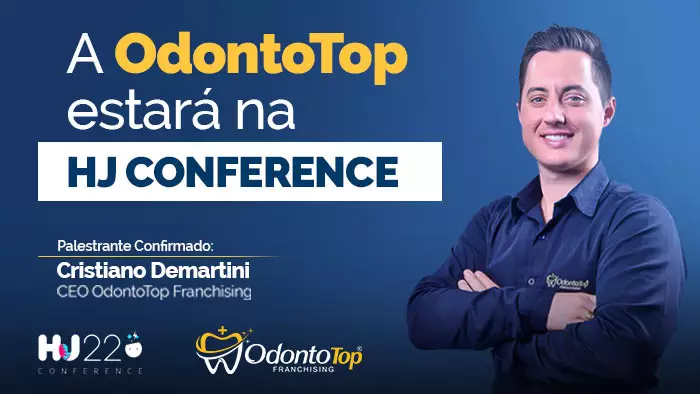 A OdontoTop estará presente na HJ CONFERENCE